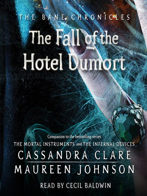 Détails du titre pour The Fall of the Hotel Dumort par Cassandra Clare - Disponible